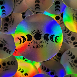 3" "Its just a phase" holographic moon sticker