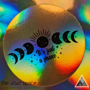 3" "Its just a phase" holographic moon sticker